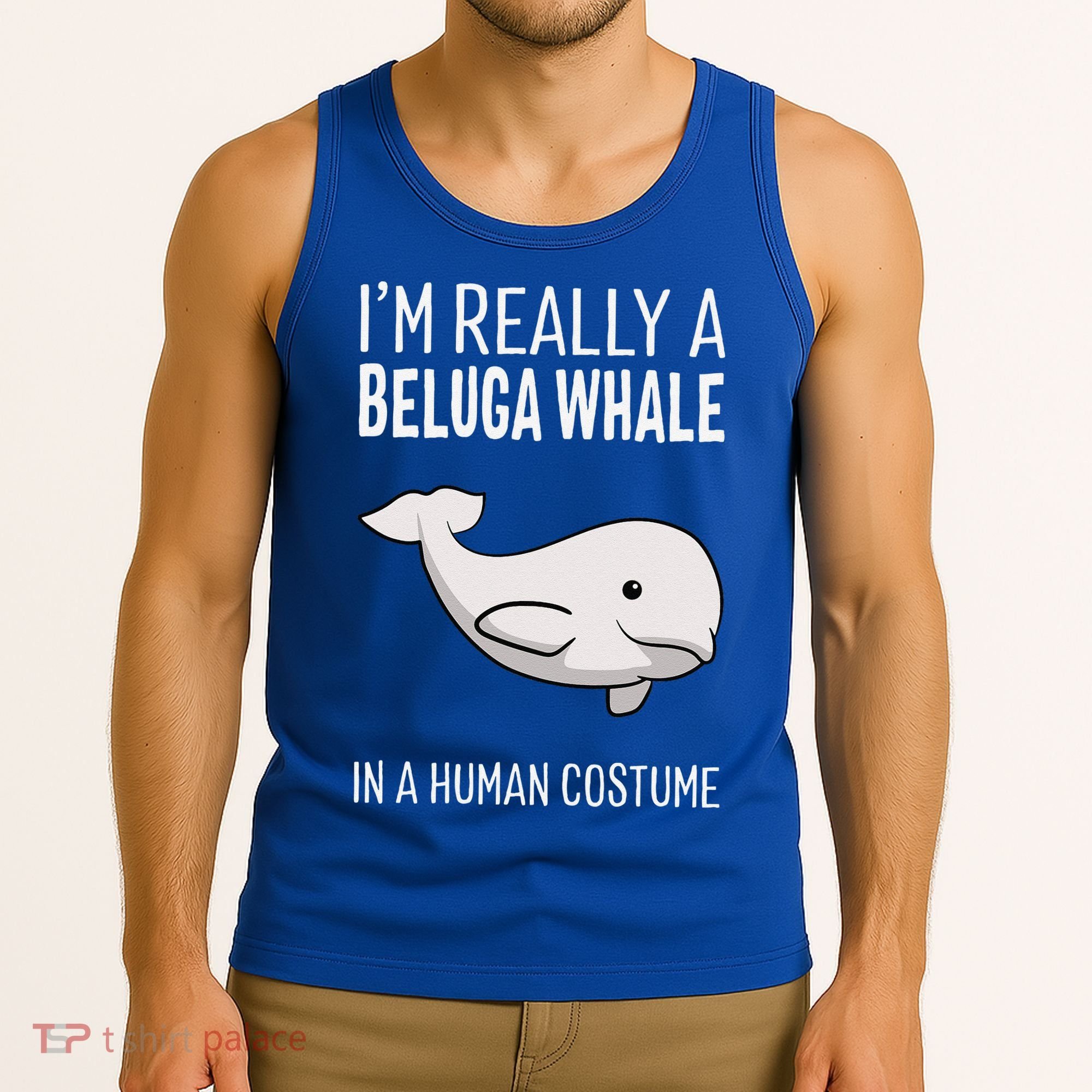 Im A Beluga Whale In A Human Costume Halloween Gift Cute Tank Top