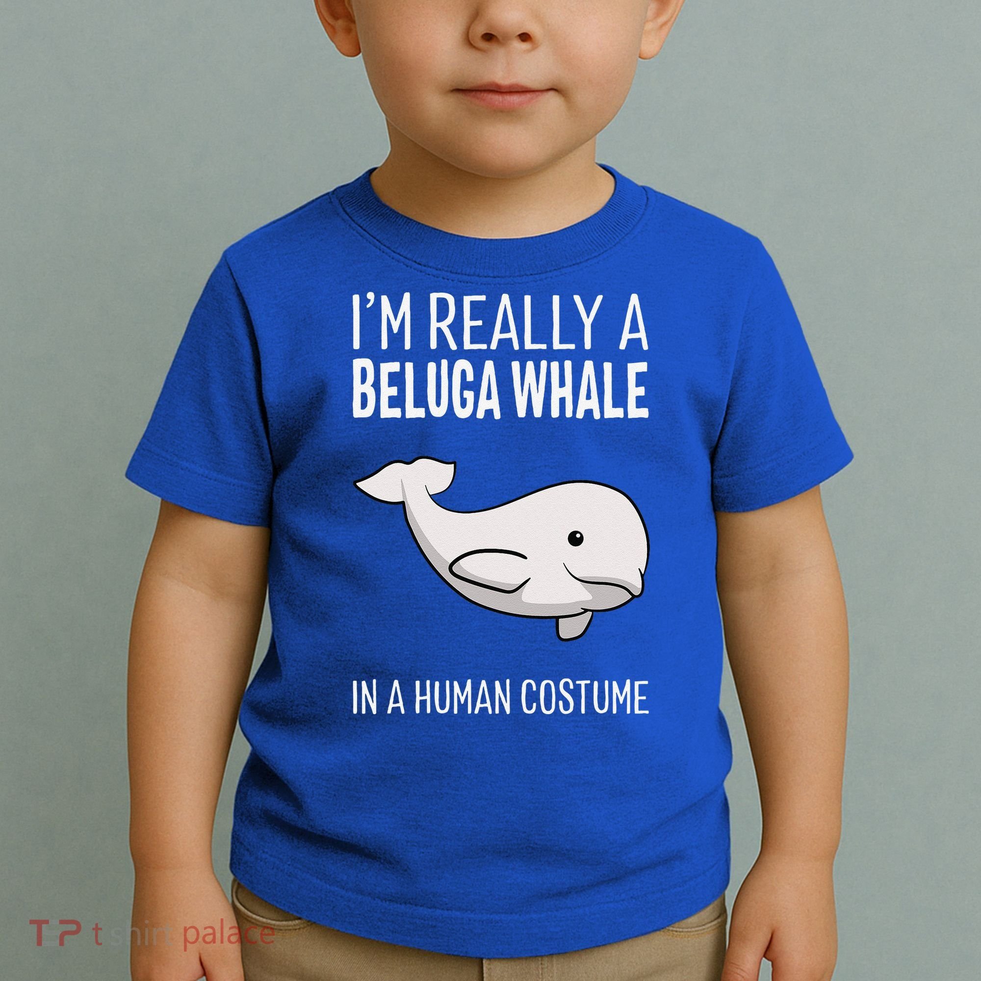 Im A Beluga Whale In A Human Costume Halloween Gift Cute Toddler T-Shirt