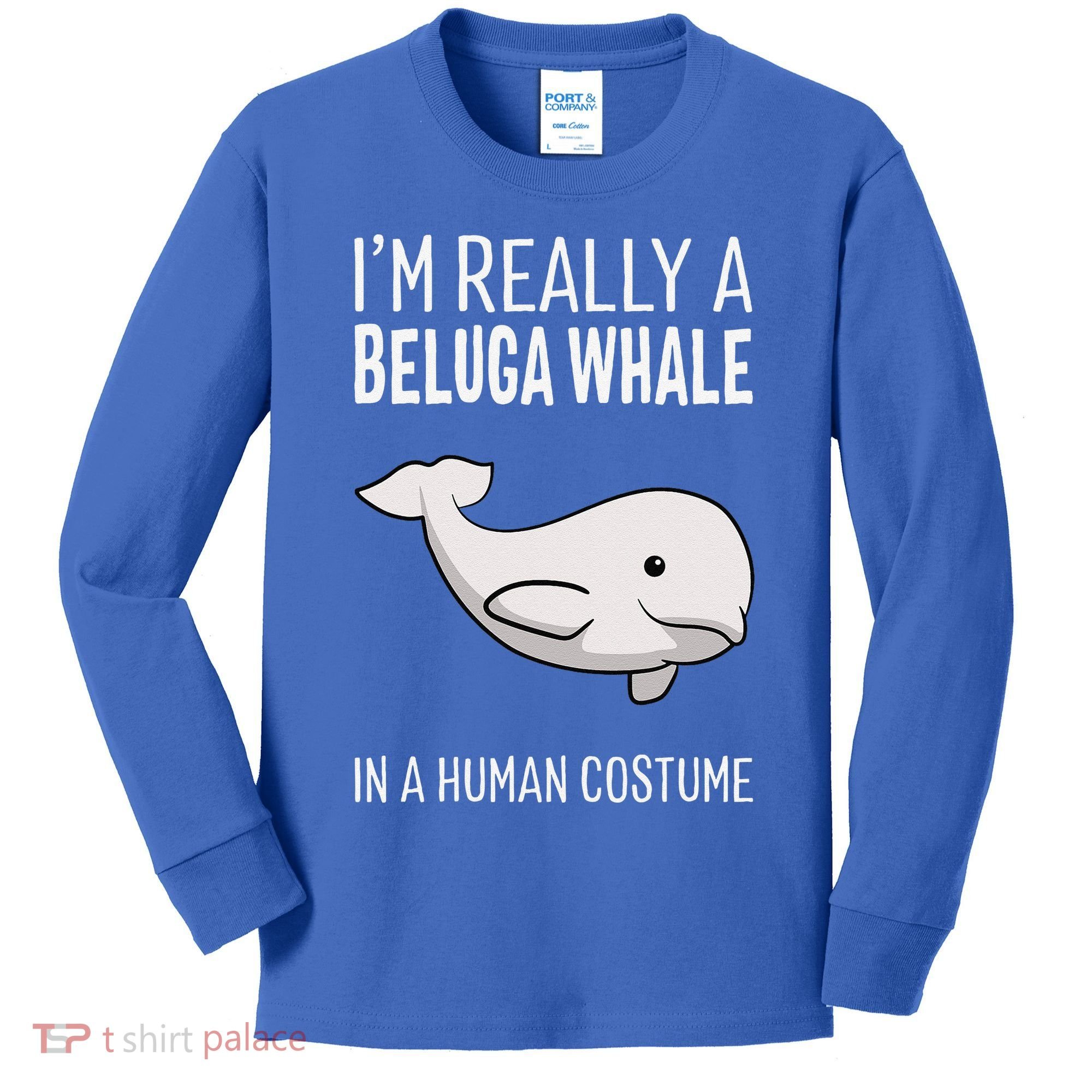 Im A Beluga Whale In A Human Costume Halloween Gift Cute Kids Long Sleeve Shirt
