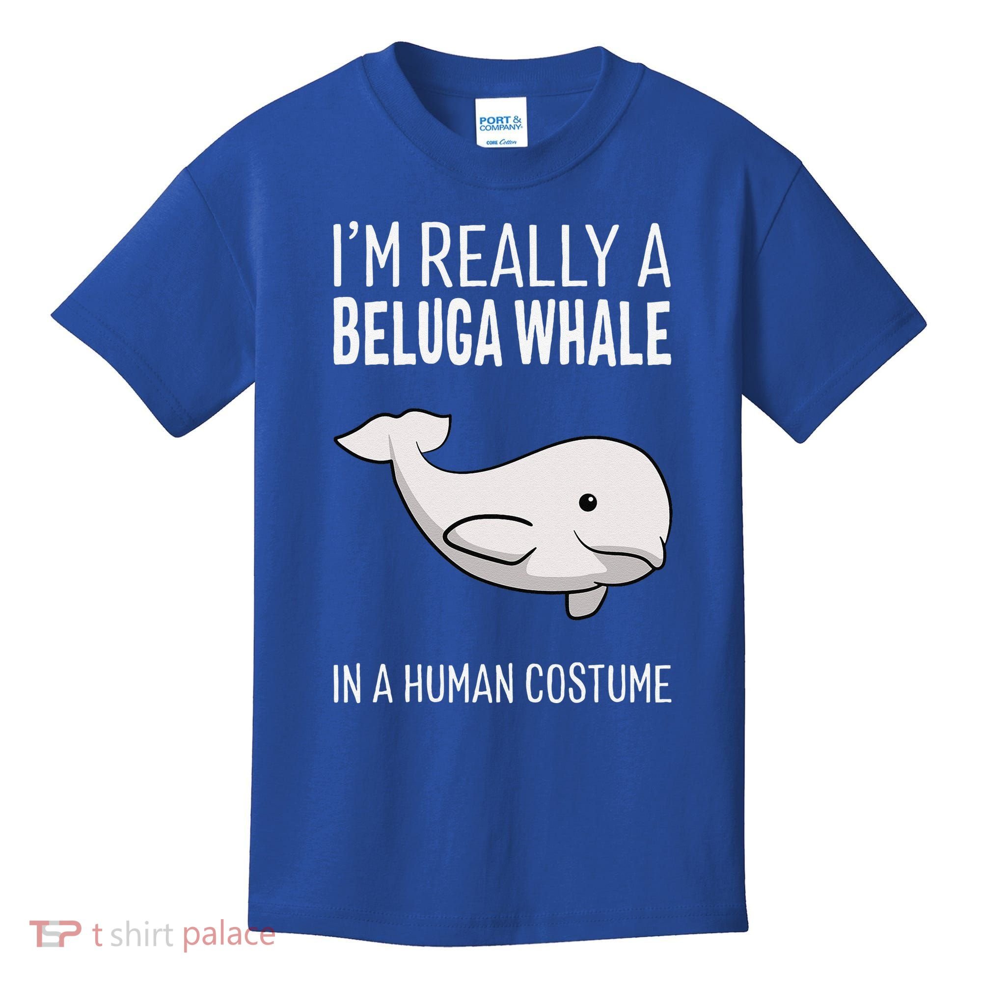 Im A Beluga Whale In A Human Costume Halloween Gift Cute Kids T-Shirt