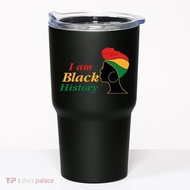 I Am Black History Strong Female Pride Tumbler