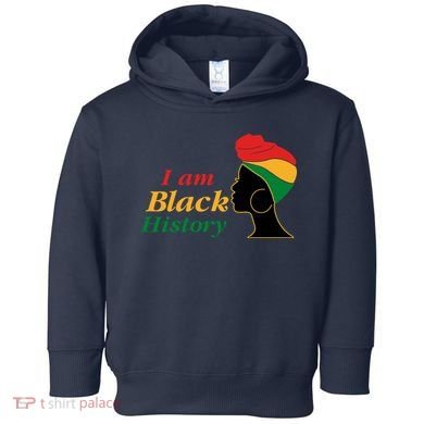 I Am Black History Strong Female Pride Toddler Hoodie
