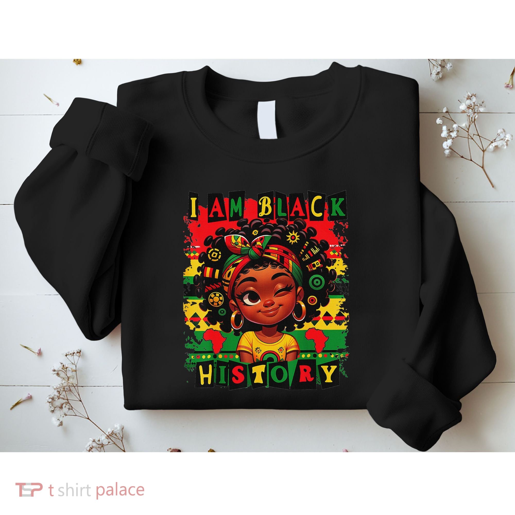 I Am Black History Month African American For Sweatshirt