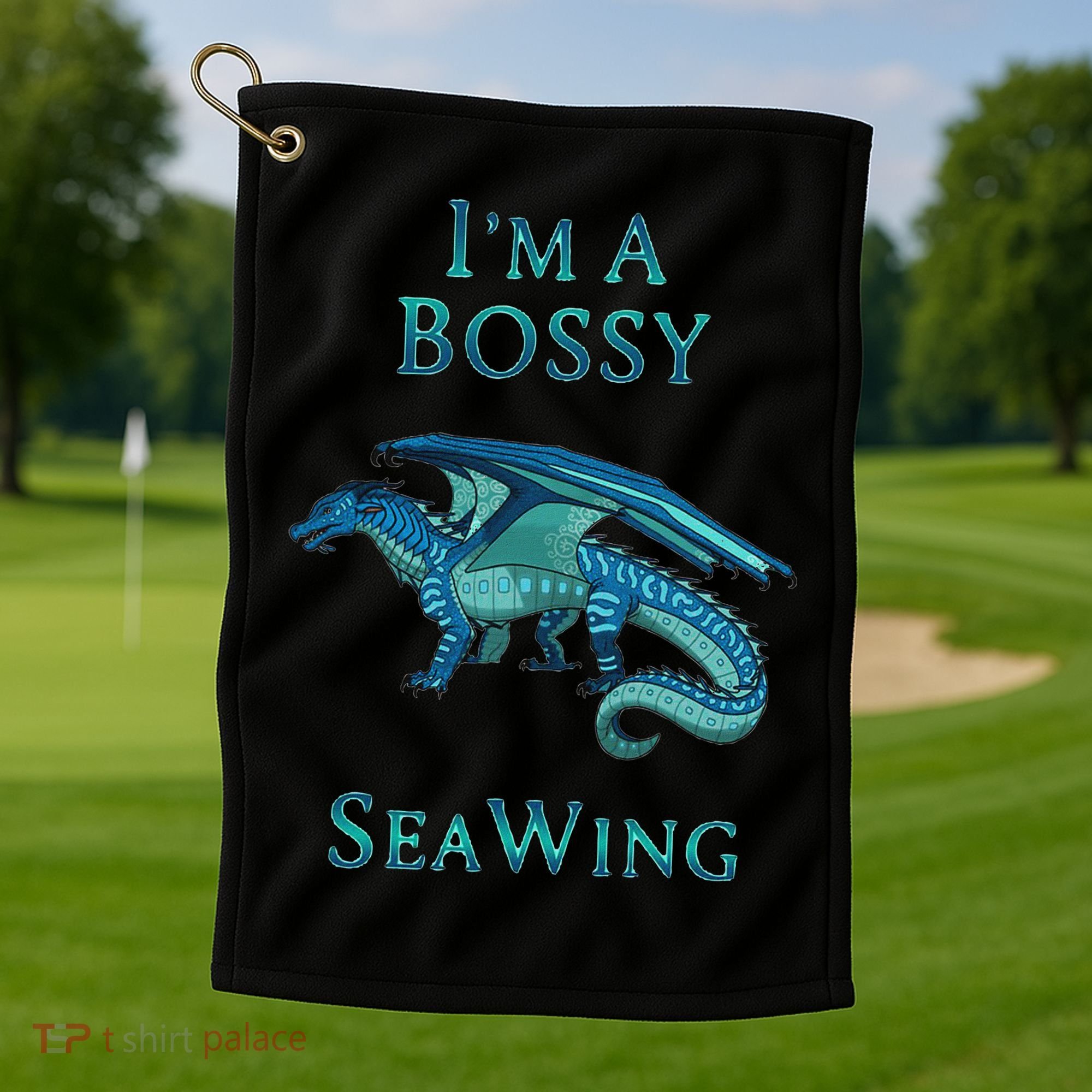 I'm A Bossy Seawing Dragon Lovers, Ocean Dragon Golf Towel
