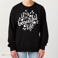 It's A Beautiful Life Women's Sweatshirt thumb 0