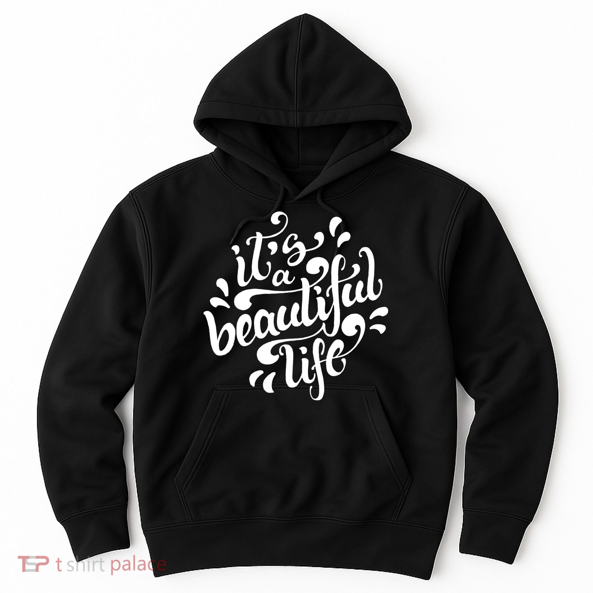 It's A Beautiful Life Hoodie