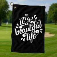 It's A Beautiful Life Golf Towel thumb 1