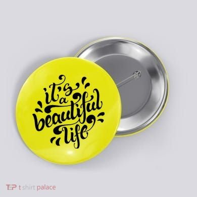 It's A Beautiful Life Button
