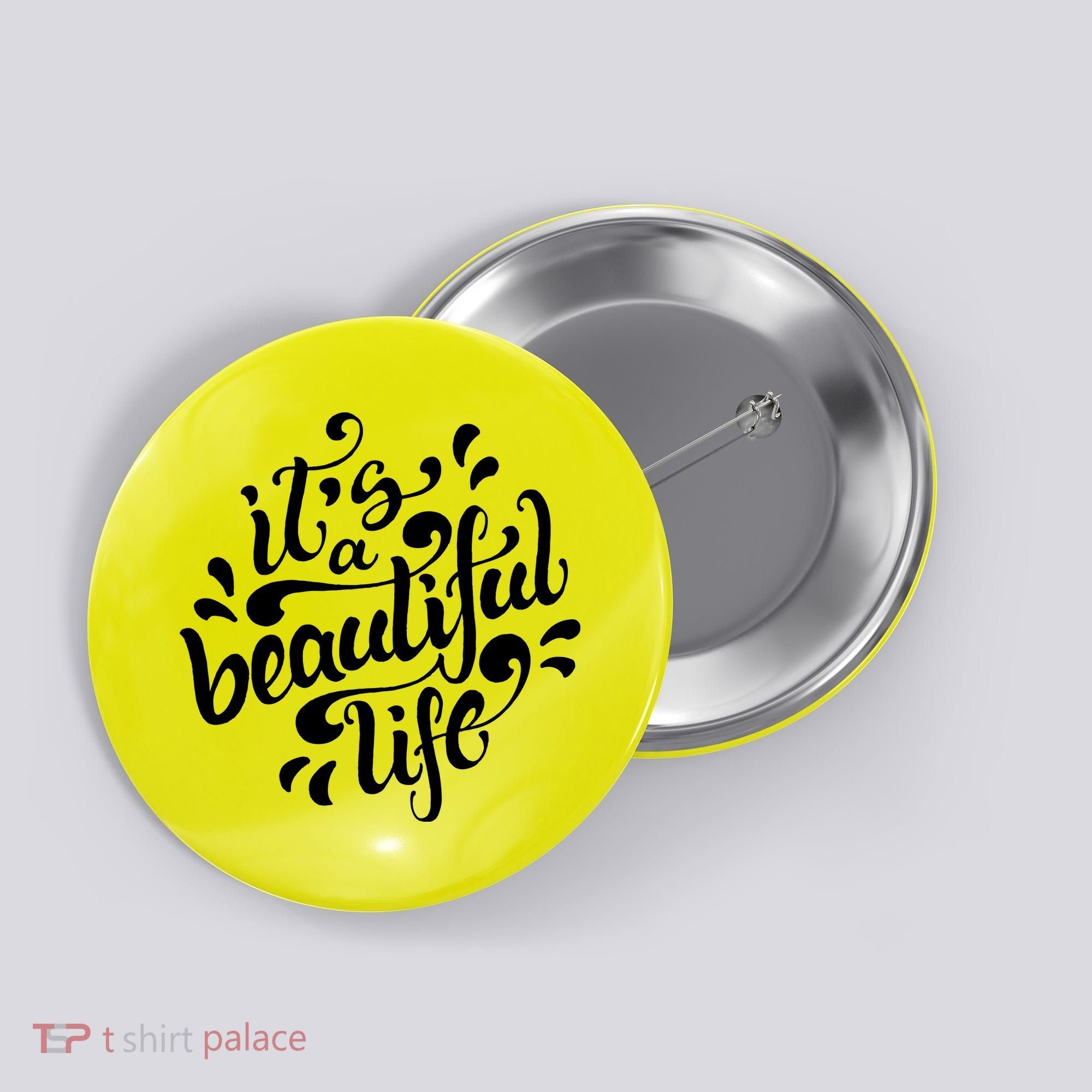 It's A Beautiful Life Button