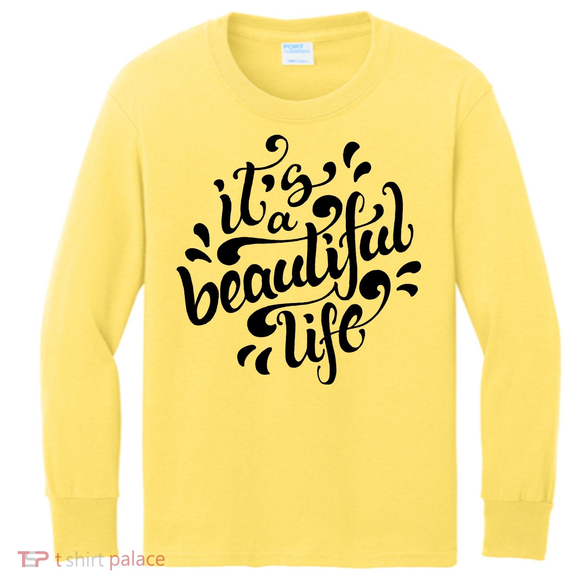 It's A Beautiful Life Kids Long Sleeve Shirt