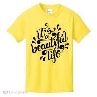 It's A Beautiful Life Kids T-Shirt thumb 0