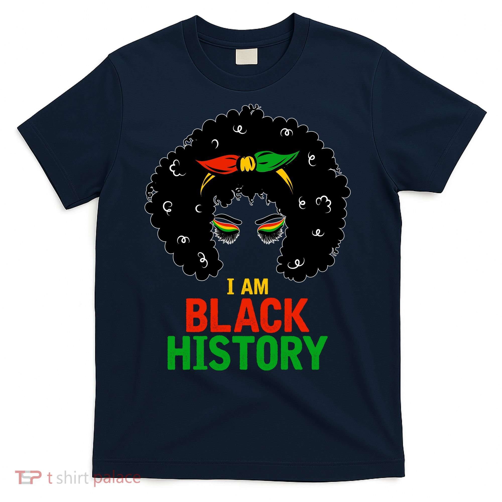 I Am Black History African American Female Pride T-Shirt