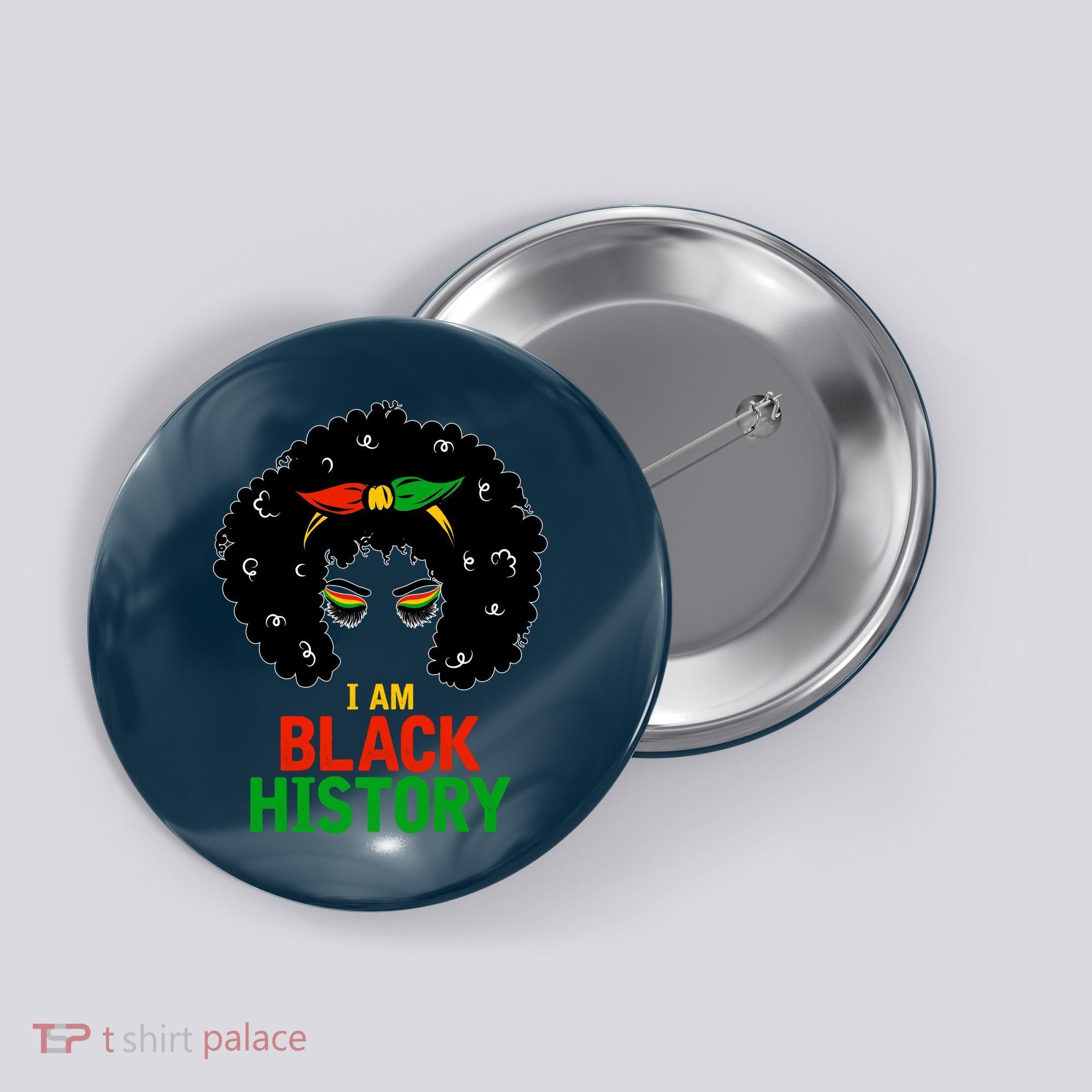 I Am Black History African American Female Pride Button