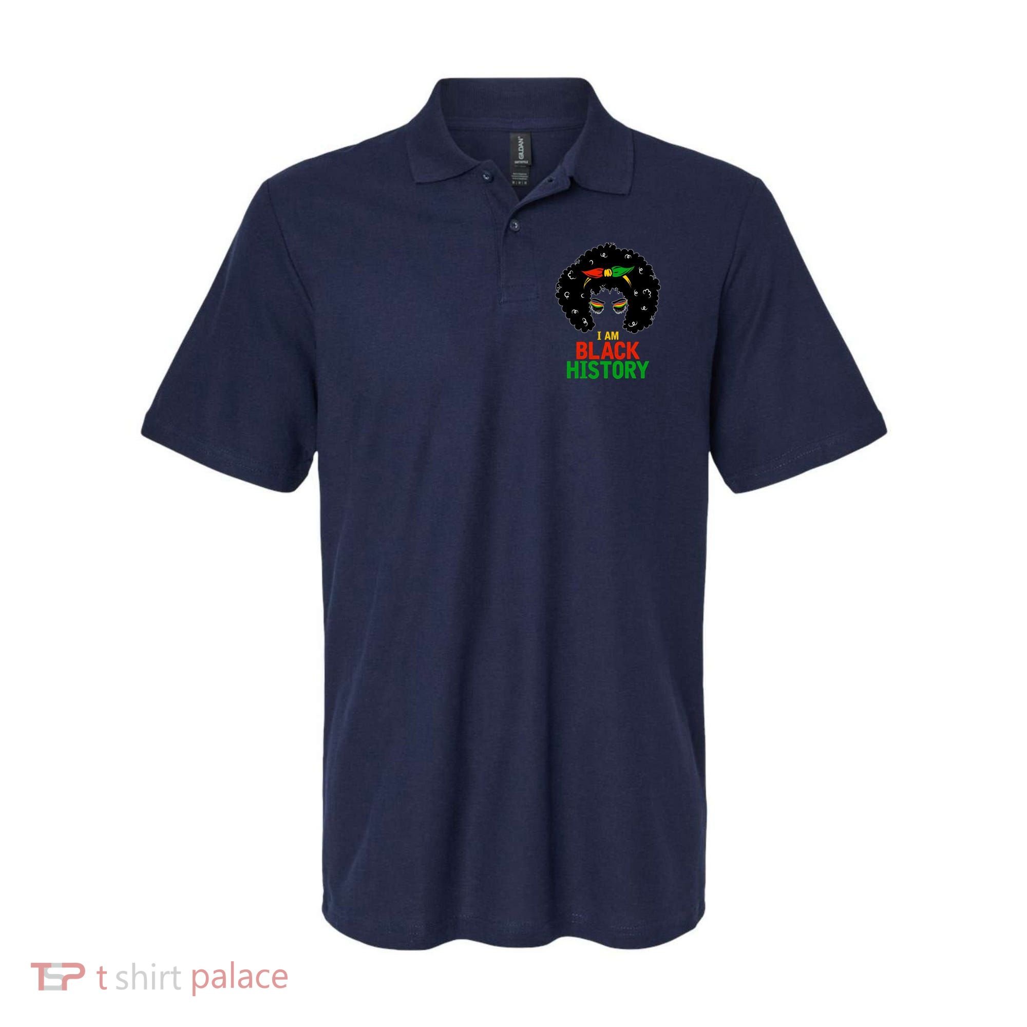 I Am Black History African American Female Pride Polo