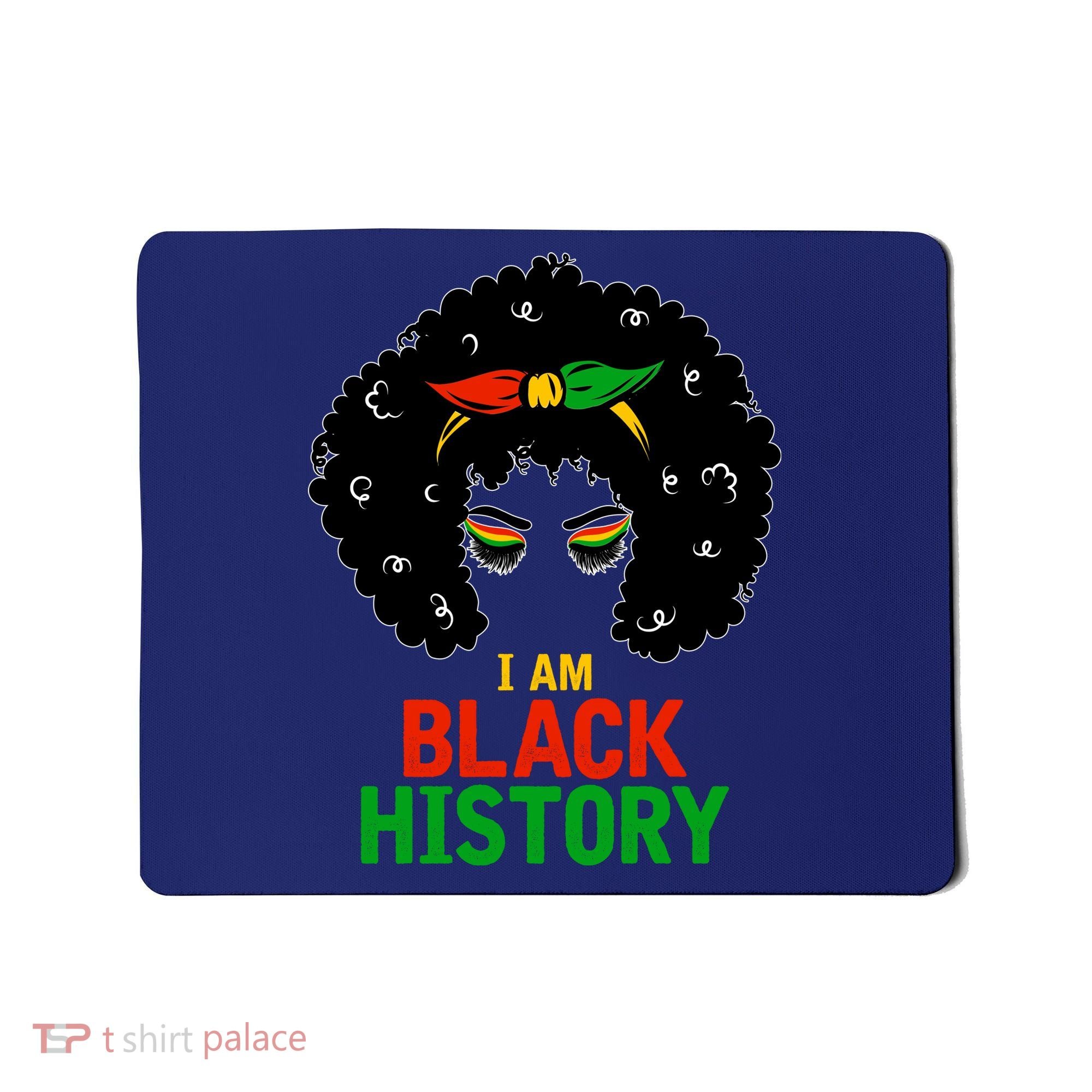 I Am Black History African American Female Pride Mousepad