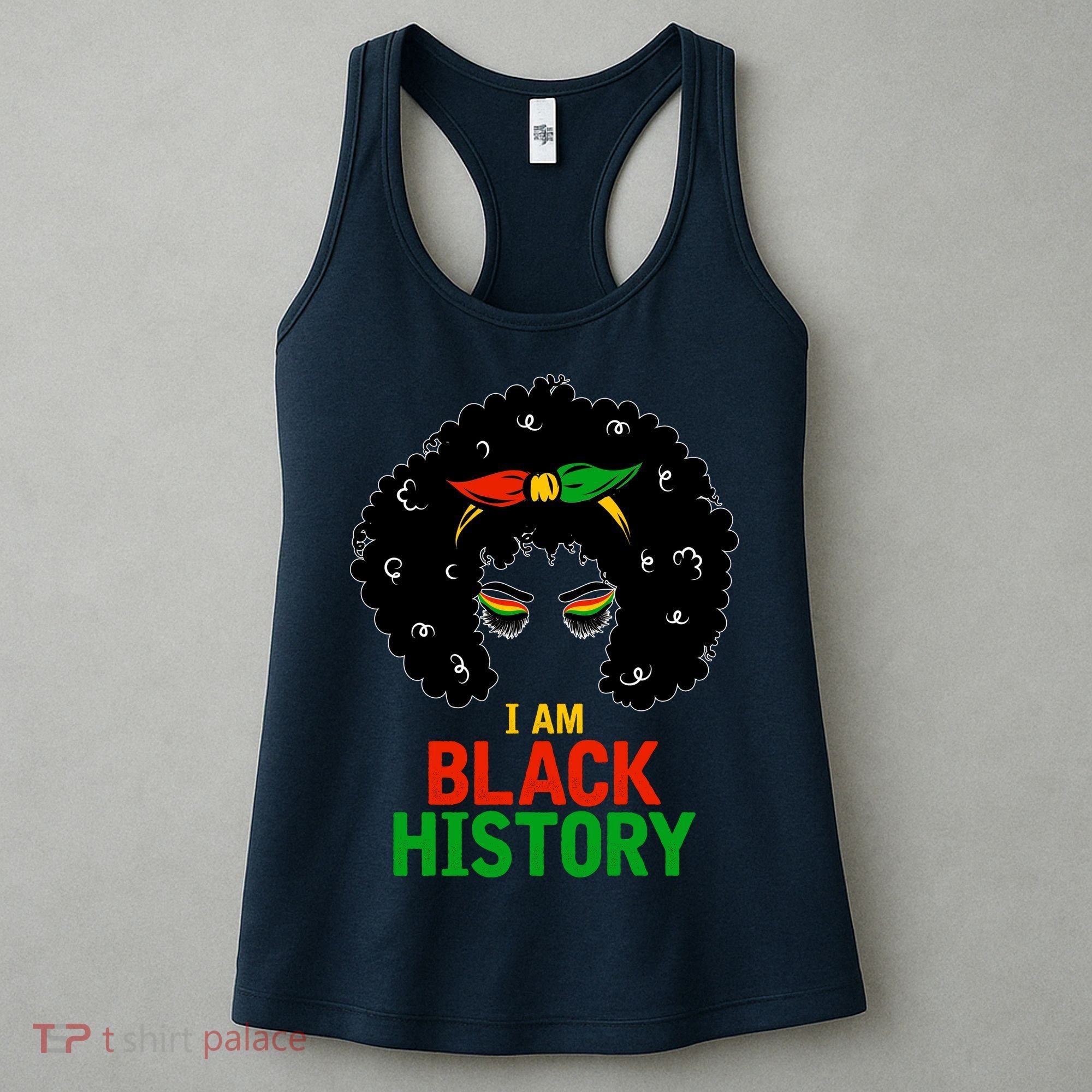I Am Black History African American Female Pride Women's Tank Top