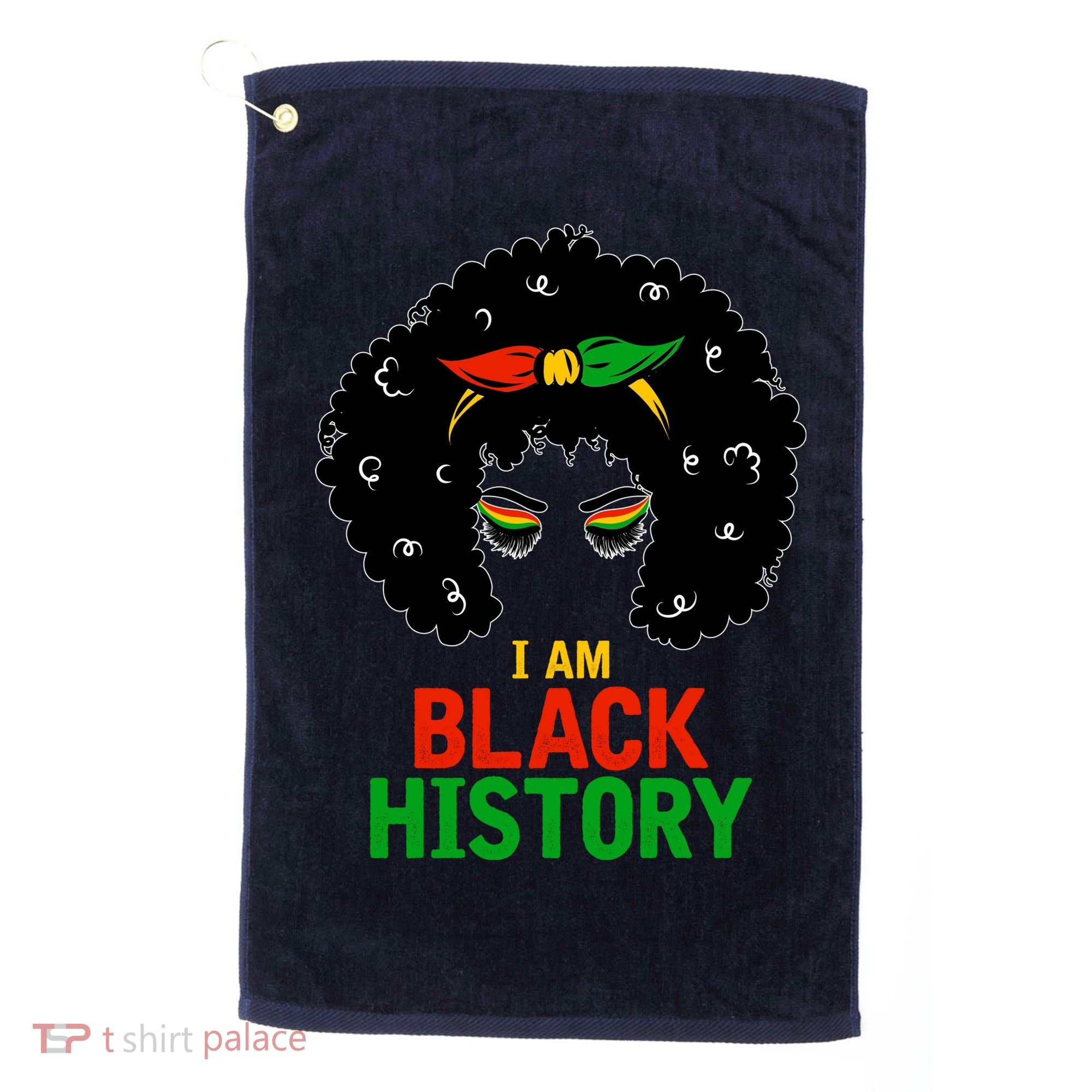 I Am Black History African American Female Pride Golf Towel