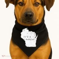 Its A Bubbler Funny Wisconsin Slang USA-Made Doggie Bandana thumb 1