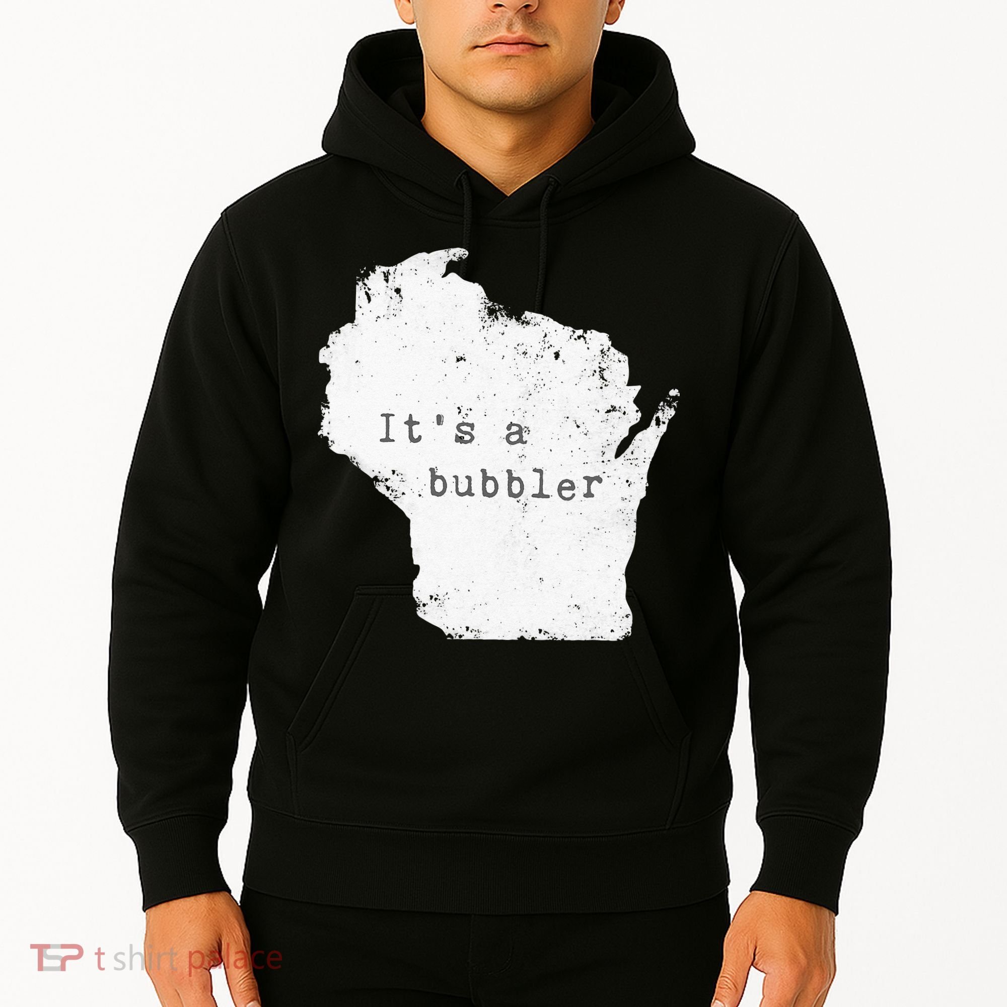 Its A Bubbler Funny Wisconsin Slang Hoodie