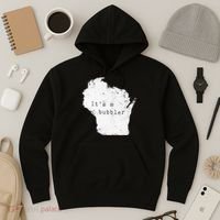 Its A Bubbler Funny Wisconsin Slang Hoodie thumb 3