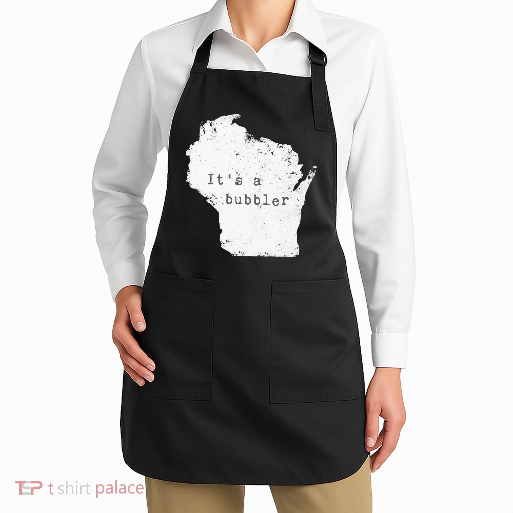 Its A Bubbler Funny Wisconsin Slang Apron