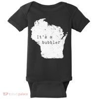 Its A Bubbler Funny Wisconsin Slang Baby Bodysuit thumb 0