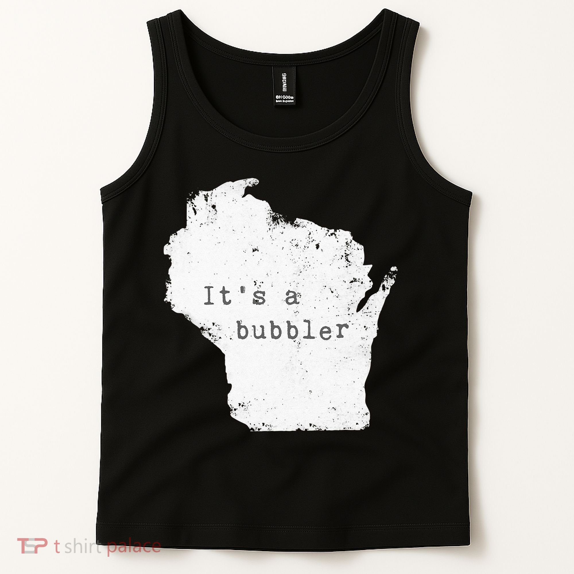 Its A Bubbler Funny Wisconsin Slang Tank Top