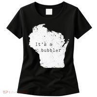 Its A Bubbler Funny Wisconsin Slang Women's T-Shirt thumb 0