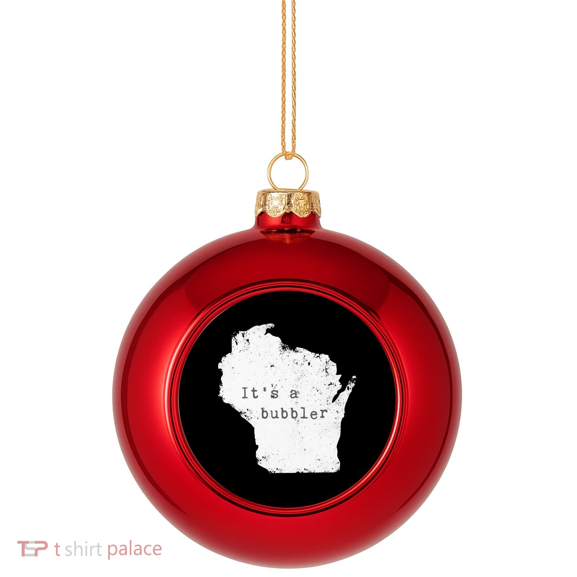 Its A Bubbler Funny Wisconsin Slang Plastic Christmas Ball Ornament