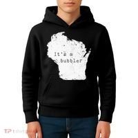 Its A Bubbler Funny Wisconsin Slang Kids Hoodie thumb 4