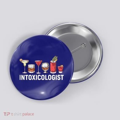 Intoxicologist Alcohol Bartender Meaningful Gift Button