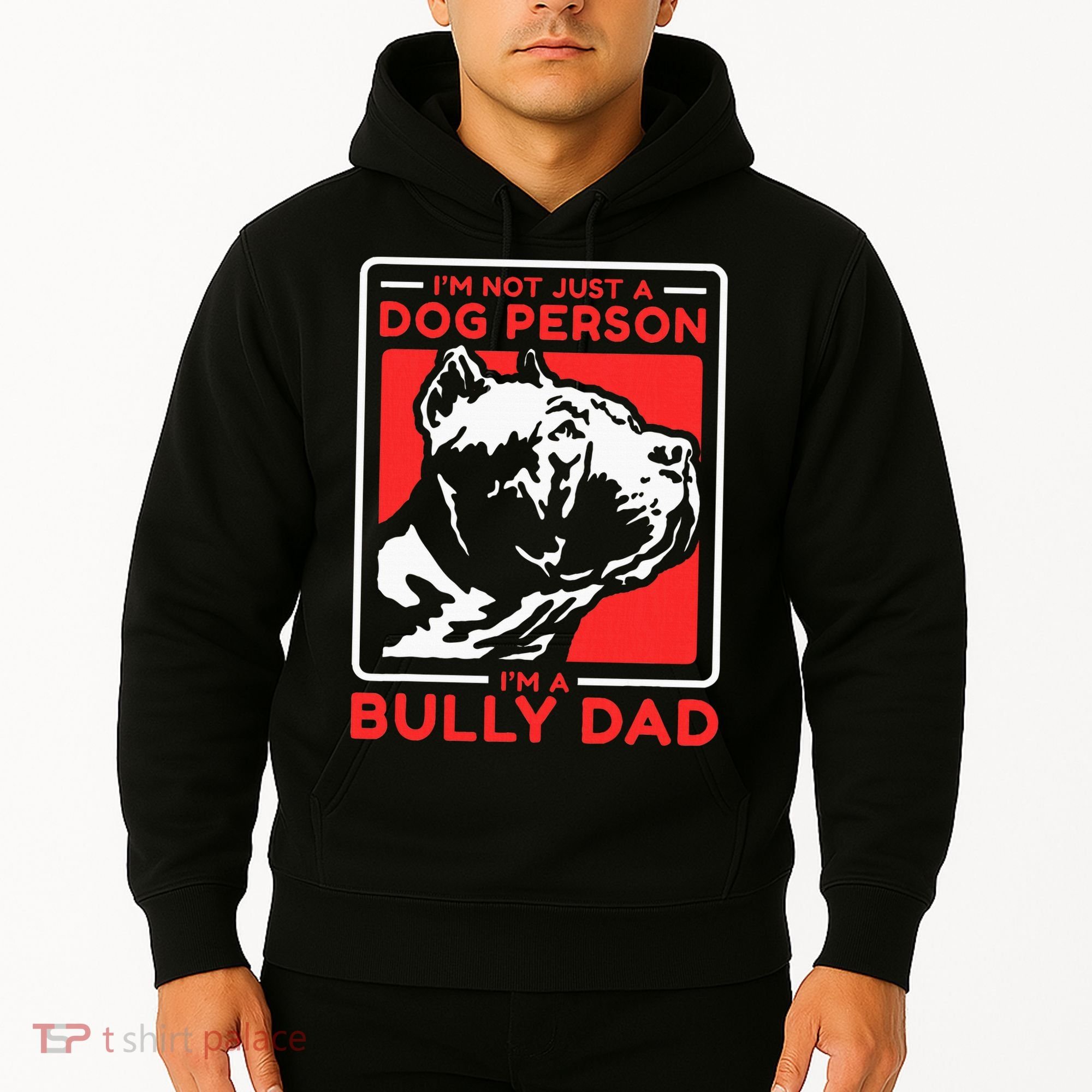 IM A Bully Dad Dog Owner American Bully Hoodie