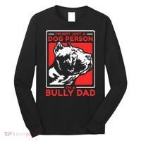 IM A Bully Dad Dog Owner American Bully Long Sleeve Shirt thumb 0