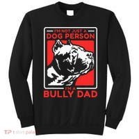 IM A Bully Dad Dog Owner American Bully Sweatshirt thumb 0