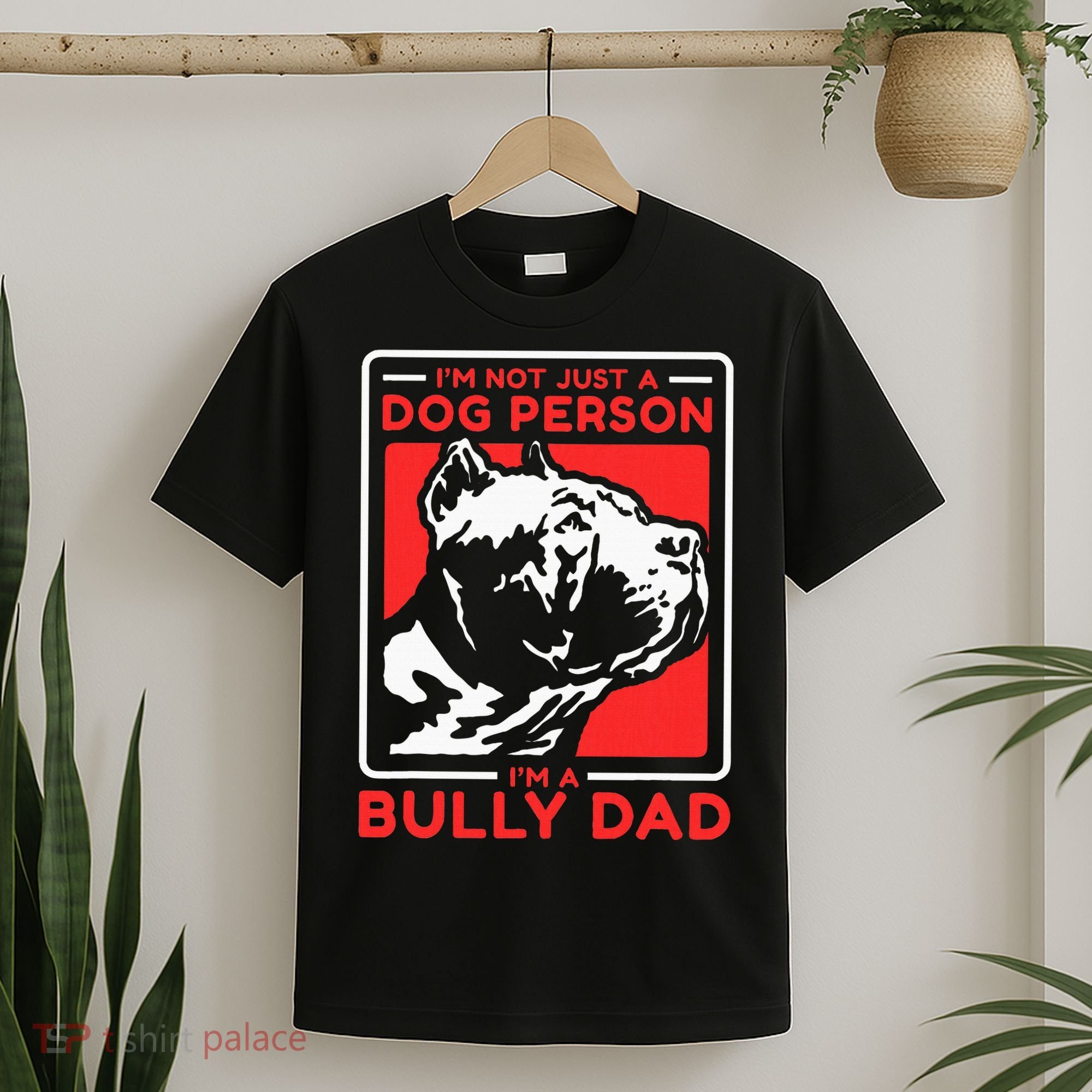 IM A Bully Dad Dog Owner American Bully T-Shirt