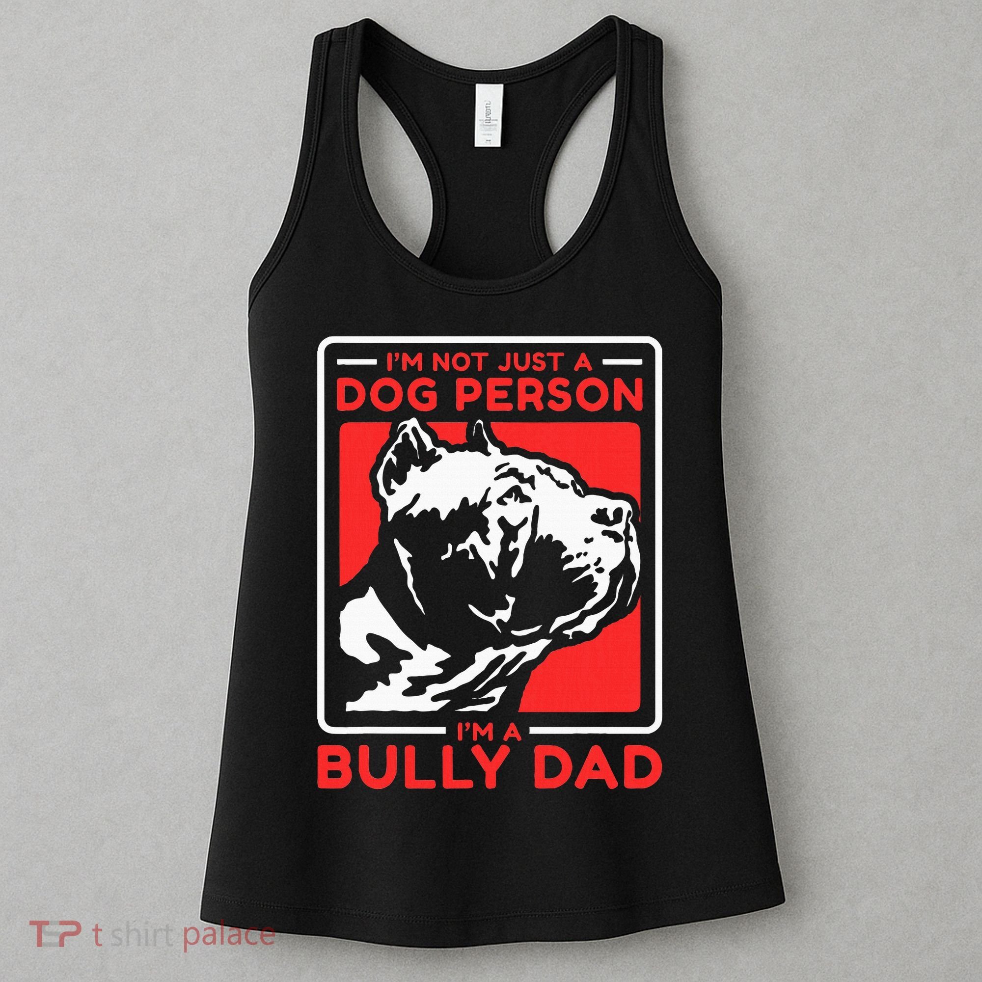 IM A Bully Dad Dog Owner American Bully Women's Tank Top