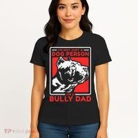IM A Bully Dad Dog Owner American Bully Women's T-Shirt thumb 4