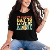 Its A Beautiful Day To Leave Me Alone Funny Saying Comfort Colors T-Shirt thumb 0