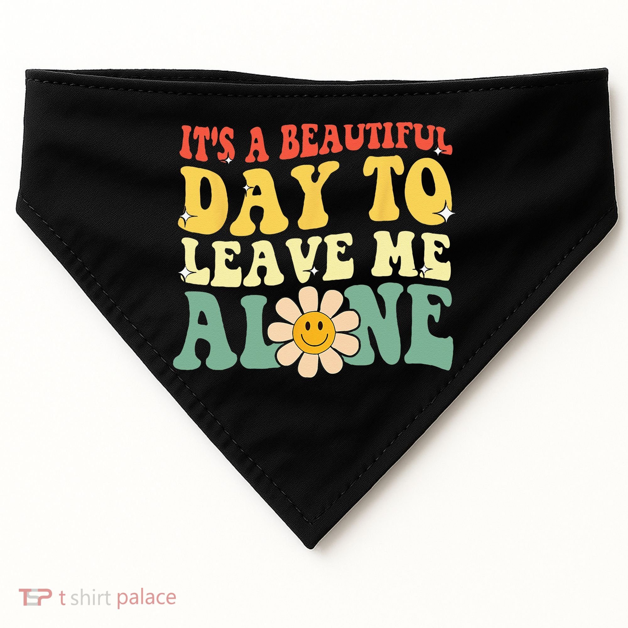 Its A Beautiful Day To Leave Me Alone Funny Saying USA-Made Doggie Bandana