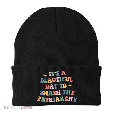 It's A Beautiful Day To Smash The Patriarchy Beanie