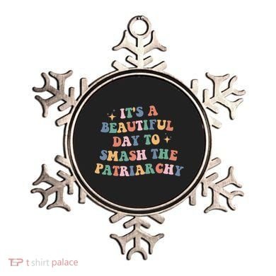 It's A Beautiful Day To Smash The Patriarchy Ornament