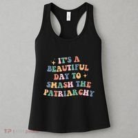 It's A Beautiful Day To Smash The Patriarchy Women's Tank Top thumb 3