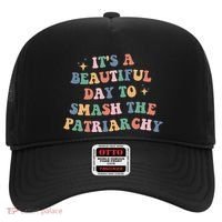 It's A Beautiful Day To Smash The Patriarchy Hat thumb 0