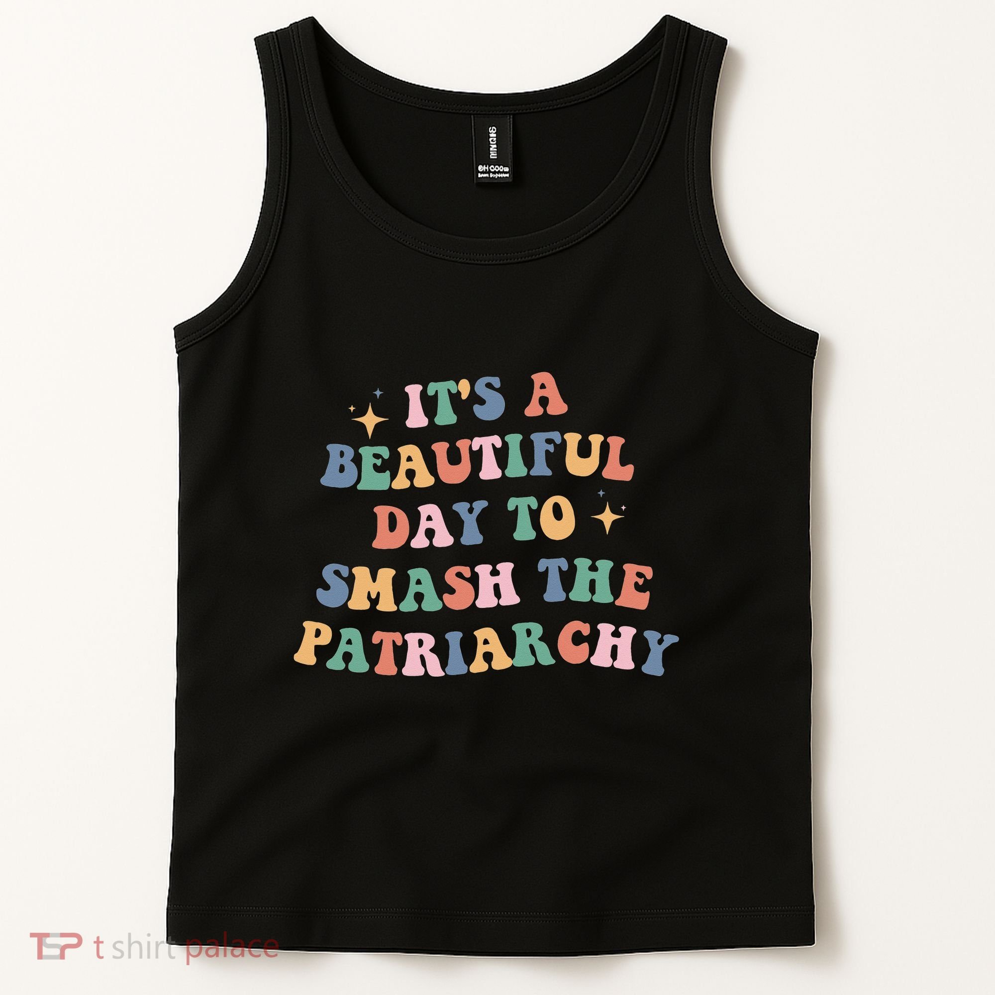 It's A Beautiful Day To Smash The Patriarchy Tank Top