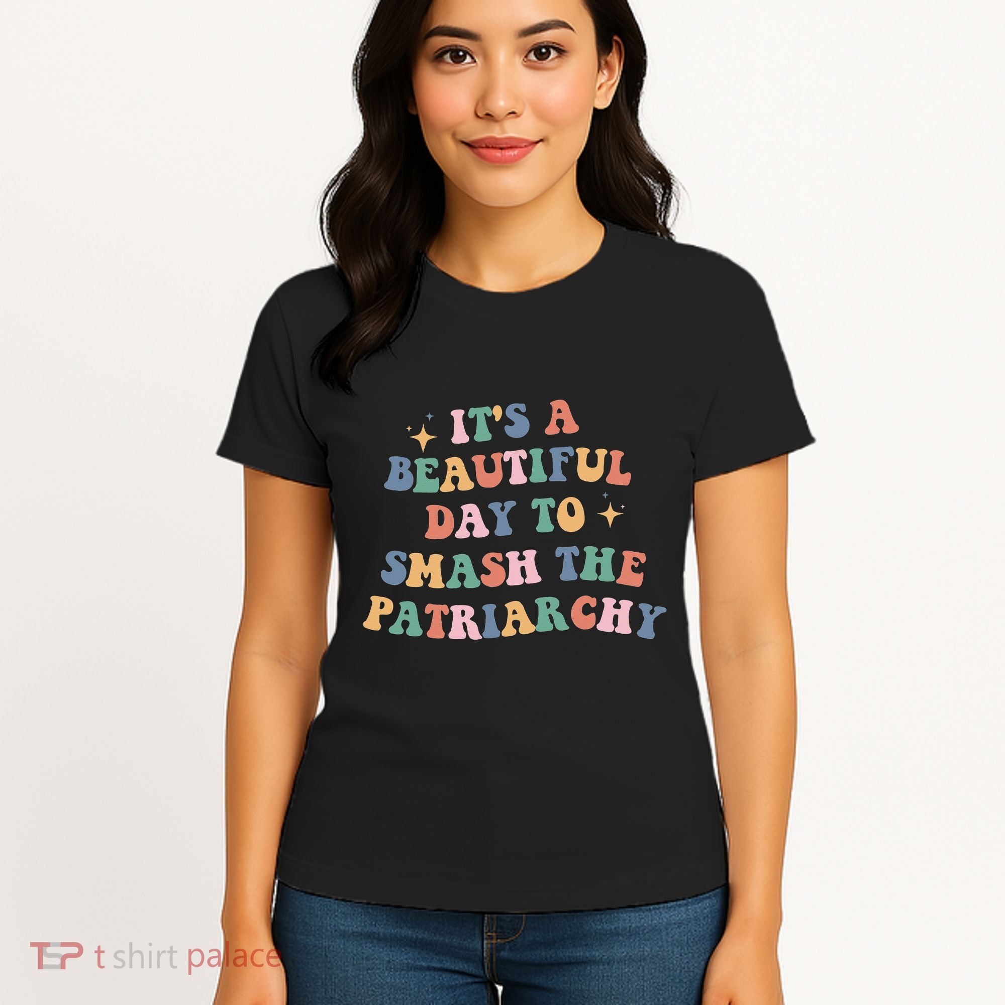 It's A Beautiful Day To Smash The Patriarchy Women's T-Shirt