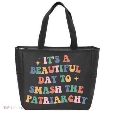It's A Beautiful Day To Smash The Patriarchy Tote Bag