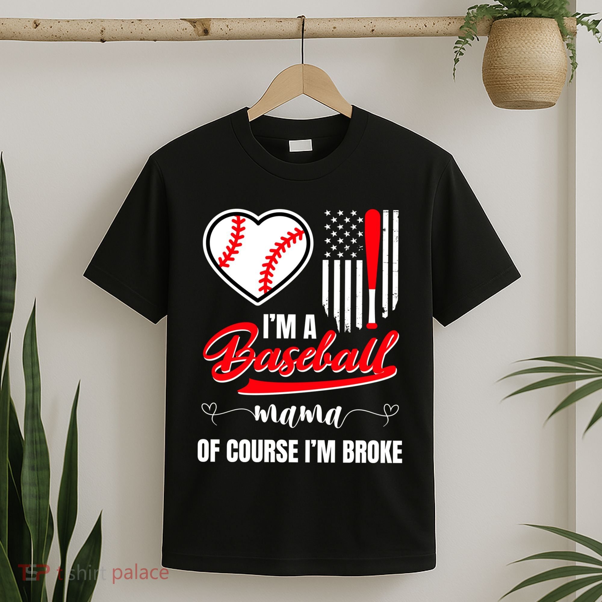 IM A Baseball Mom Of Course IM Broke T-Shirt