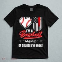IM A Baseball Mom Of Course IM Broke T-Shirt thumb 5
