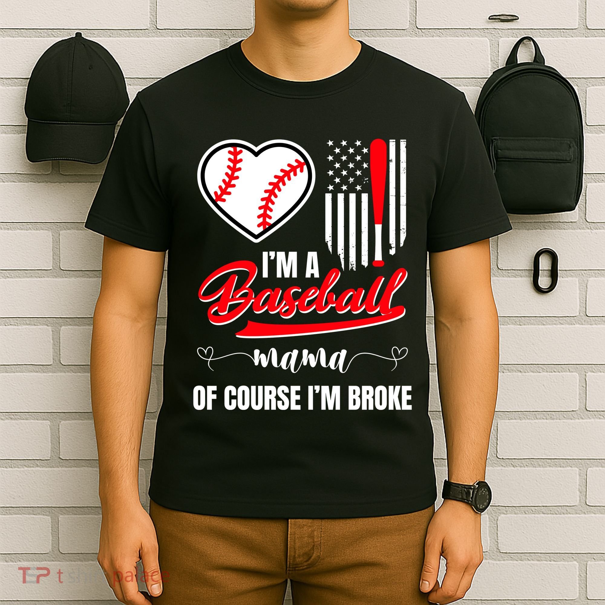 IM A Baseball Mom Of Course IM Broke T-Shirt