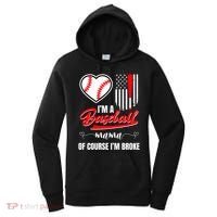 IM A Baseball Mom Of Course IM Broke Women's Hoodie thumb 0